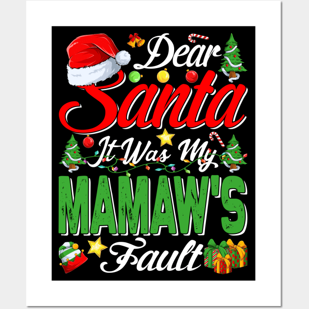 Dear Santa It Was My Mamaws Fault Christmas Funny Chirtmas Gift Wall Art by intelus
